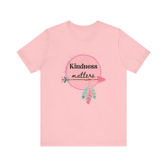 Unisex T-shirt Kindness matters