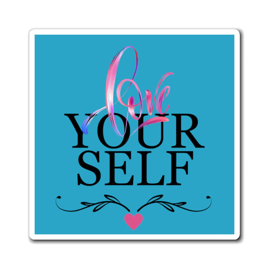 Magnet Love Yourself