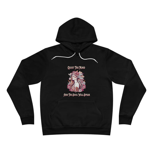 Unisex Hoodie Quiet your Mind and your soul will speak